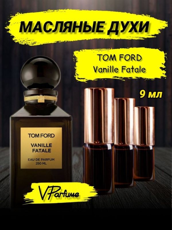 Tom Ford Vanille Fatale oil perfume vanilla fatale (9 ml)